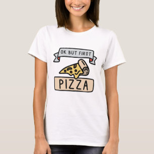 T-shirt Ok Mais Première Pizza