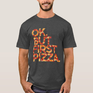 T-shirt Ok Mais Première Pizza