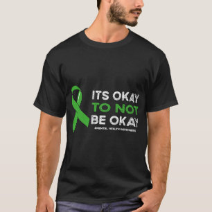 T-shirt OK Ne Pas Être D'Accord Santé Mentale Sensibilisat