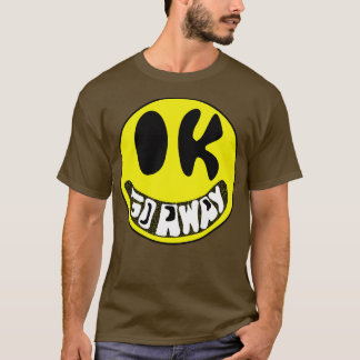 T-shirt Ok Partez du visage souriant sarcastique