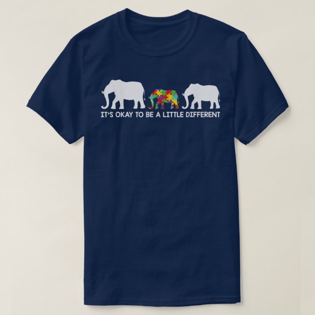 T-shirt Ok Sois Un Peu Différent Eléphant Sensibilisation  (Design devant)