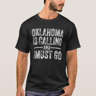 T-shirt Oklahoma appelle et je dois rentrer État d'origin