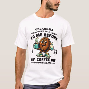 T-shirt Oklahoma : ne me parle pas avant mon café