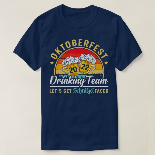 T-shirt Oktoberfest 2022 Drinking Team Lets Get Schnitzel  (Design devant)