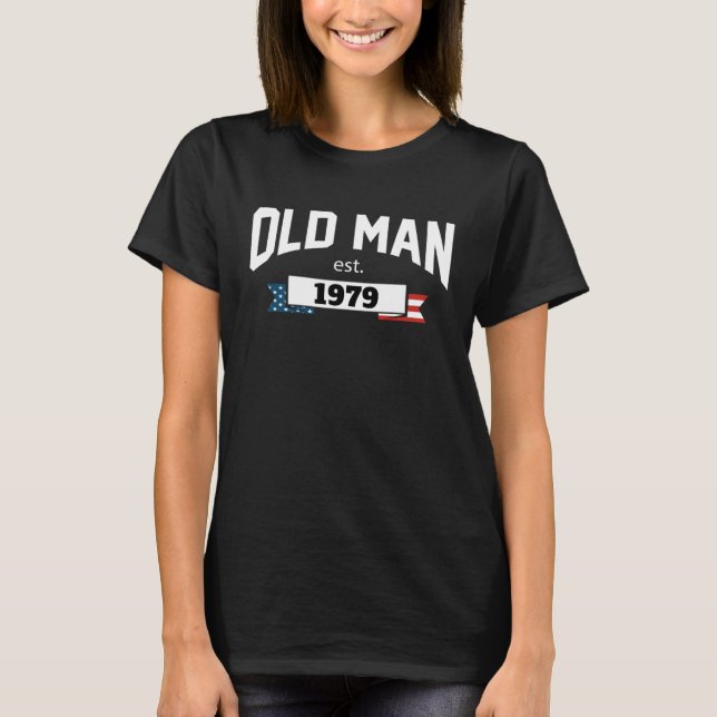 T-shirt Old Man Est 1979 Patriotic  Fathers Day  1 (Devant)