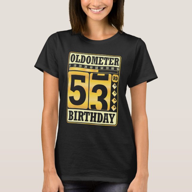 T-shirt Oldomètre 53e anniversaire Heureux pour moi 53 ans (Devant)