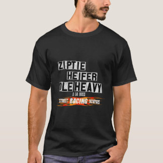 T-shirt Ole Heavy Ziptie Heifer Street Racing Outlaws Memp