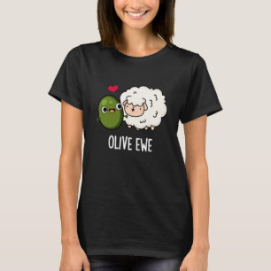T-shirt Olive Ewe drôle Amour Pun Dark BG