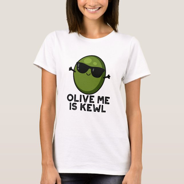 T-shirt Olive Me Est Le Cool Kewl Pun Olive (Devant)