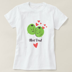 T-shirt Olive You Valentine Love