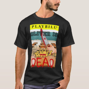 T-shirt Oliver est mort