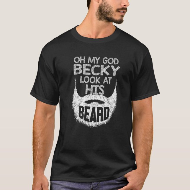 T-shirt OMG Becky, Regarde Sa Barbe, Drôle La Barbe D'Amou (Devant)
