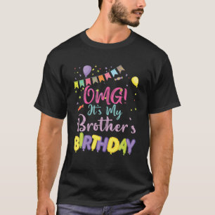 T-shirt OMG C'est l'anniversaire de mon frère, heureux pou