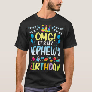 T-shirt OMG C'est l'anniversaire de mon neveu Je suis heur