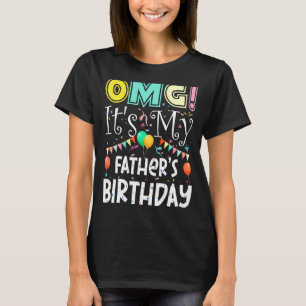T-shirt Omg C'Est Mes Pères Anniversaire Fête Cool