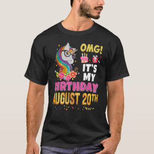 T-shirt Omg C'est mon anniversaire 20 août 20 Unicorn Awes