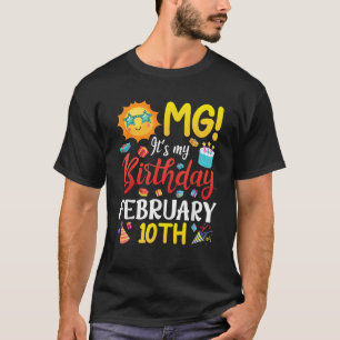 T-shirt OMG C'est mon anniversaire le 10 février Heureux p