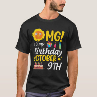 T-shirt OMG C'est mon anniversaire Octobre 9 Octobre Heure