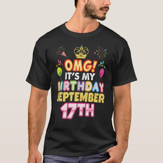 T-shirt Omg C'est mon anniversaire Septembre 17 Septembre  (Devant)