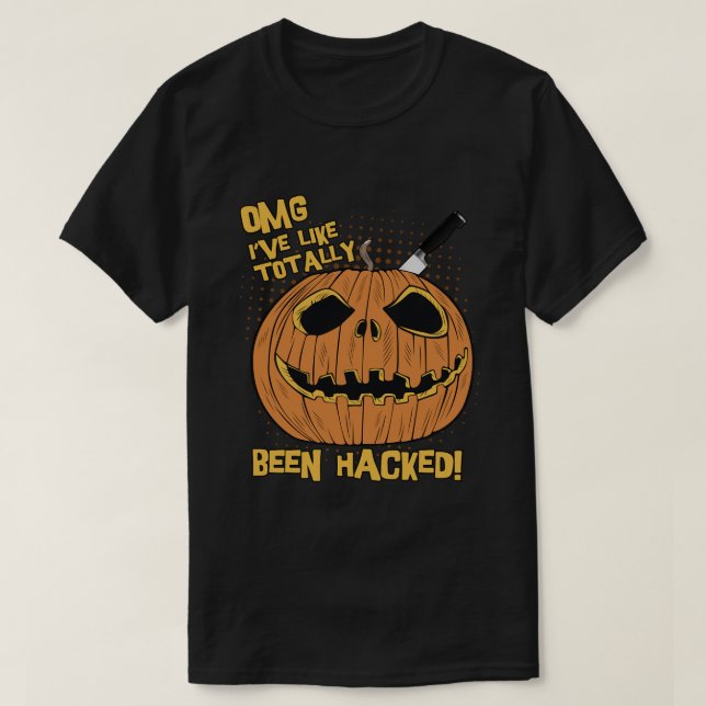 T-shirt OMG Ive a été piraté Funny Halloween Citrouille (Design devant)