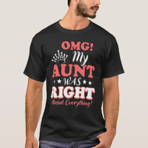 T-shirt Omg Ma Tante Avait Raison De Tout Ce Qui Concerne