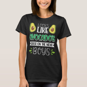T-shirt On dirait que l'Avocado est de retour sur le menu