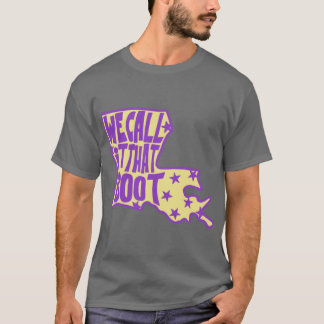 T-shirt On l'appelle cette botte