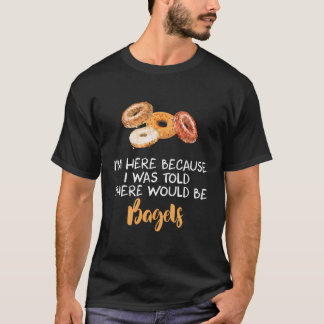 T-shirt On M'A Dit Qu'Il Y Aurait Bagels Bagel National Ba