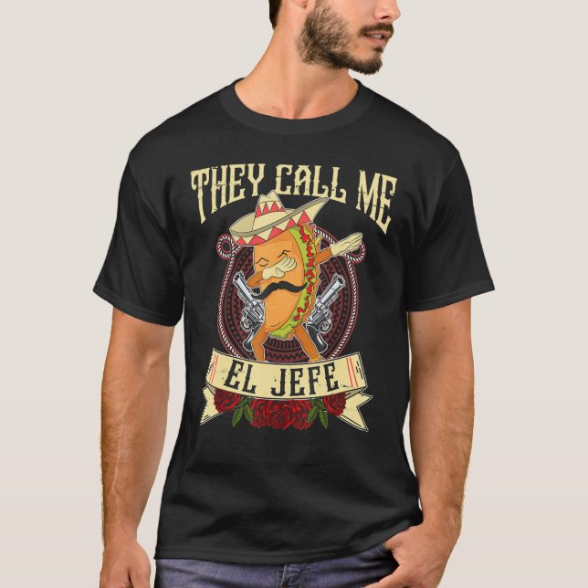 T-shirt On M'Appelle El Jefe Espagnol Mexicain Boss Taco D (Devant)