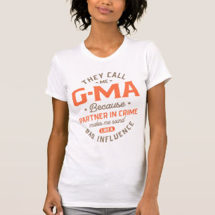 T-shirt On M'Appelle G-Ma Parce Qu'On Est Partenaire Dans