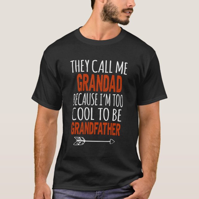 T-shirt On M'Appelle Grand-Père Trop Cool Pour Être Grand- (Devant)