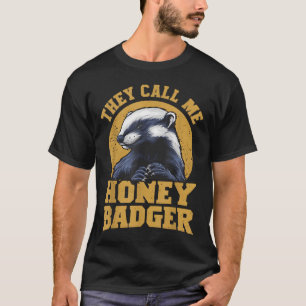 T-shirt On M'Appelle Honey Badger Funny Mignon Humour Amus