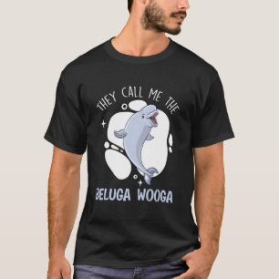T-shirt On M'Appelle La Baleine Beluga, Animale De La Woog