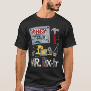 T-shirt On M'Appelle M'Appelez M. Fix It Fête des pères