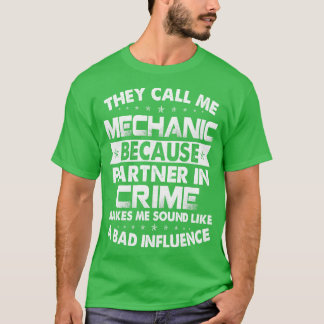 T-shirt On M'Appelle Mécanique Parce Que Mécanique Partena
