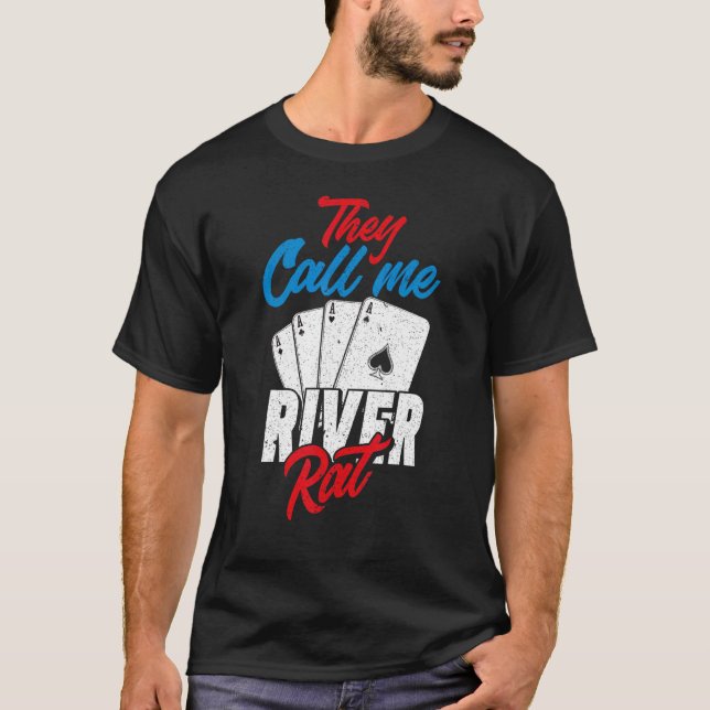 T-shirt On M'Appelle River Rat Poker Player (Devant)