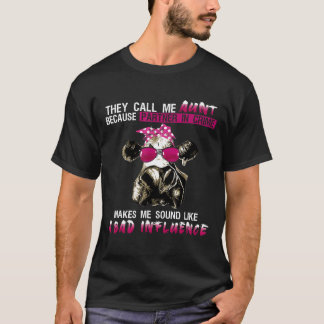 T-shirt On M'Appelle Tante Parce Qu'On Est Partenaire Dans