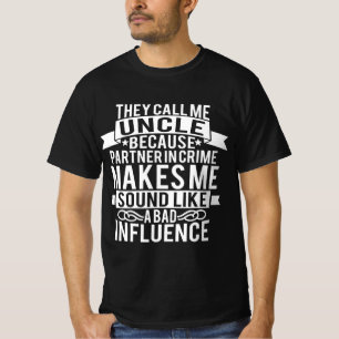 T-shirt On M'Appelle Un Partenaire Oncle Pour Le Crime