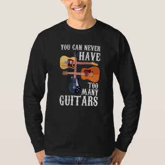 T-shirt On ne peut jamais avoir trop de guitares Musicien