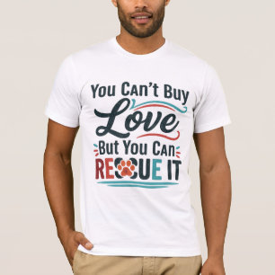 T-shirt On ne peut pas acheter l'amour mais on peut le sau
