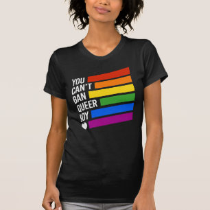 T-shirt On ne peut pas interdire la joie queer