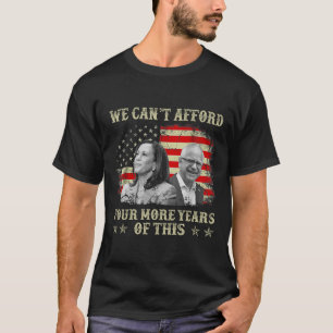 T-shirt On ne peut pas se permettre quatre ans de plus de
