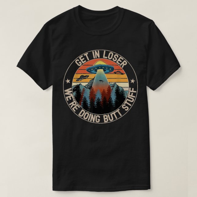 T-shirt On perd qu'on fait des trucs de fesses drôles UFO  (Design devant)