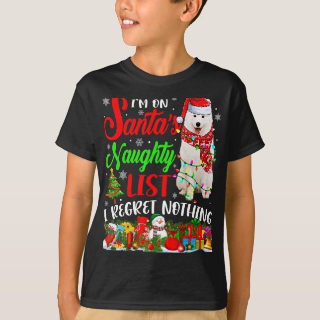 T-shirt On Santas Naughty List Xmas American Eskimo  (Devant)