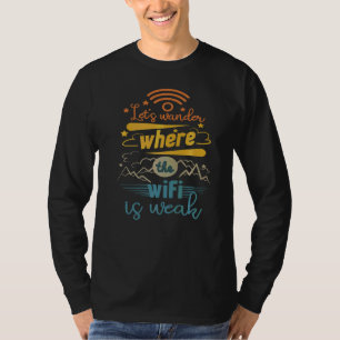 T-shirt On Se Demande Où Se Trouve Le Wifi En Camping De R