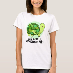T-shirt On Surmonte Les Drôle Tortoise Pun