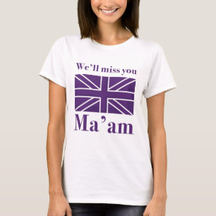 T-shirt On va manquer You Ma'am