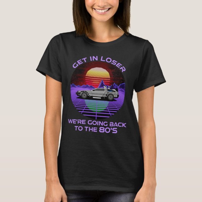 T-shirt On va retourner dans les années 80 (Devant)