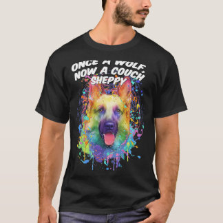 T-shirt Once a Wolf Now a Couch Sheppy German Shepherd Sh