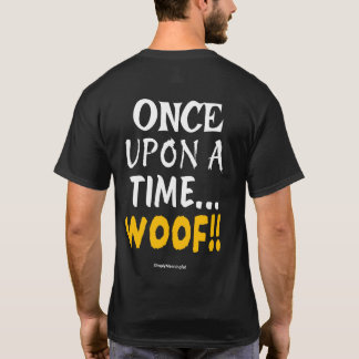 T-shirt ✨ Once Upon a Time... WOOF!! 🐾